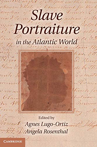 Imagen de archivo de Slave Portraiture in the Atlantic World a la venta por HPB-Red