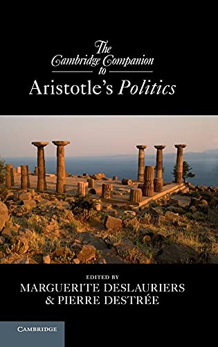 Beispielbild fr The Cambridge Companion to Aristotle's Politics (Cambridge Companions to Philosophy) zum Verkauf von Labyrinth Books