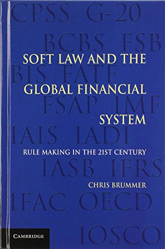 9781107004849: Soft Law and the Global Financial System: Rule Making in the 21st Century