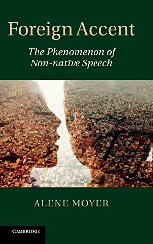 9781107005815: Foreign Accent: The Phenomenon of Non-native Speech