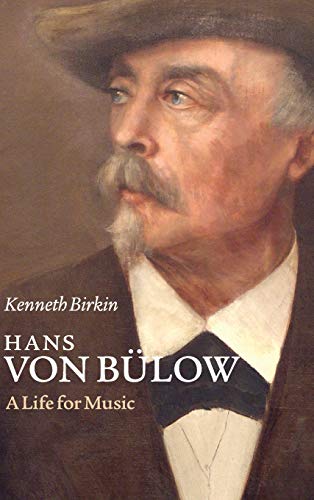 9781107005860: Hans von Blow: A Life for Music