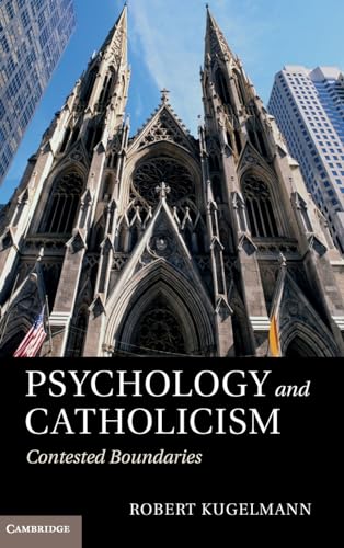 9781107006089: Psychology and Catholicism: Contested Boundaries
