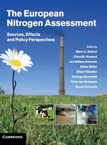 The European Nitrogen Assessment. Sources, Effects and Policy Perspectives