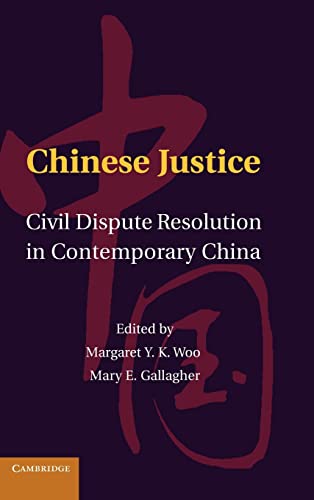 Beispielbild fr Chinese Justice: Civil Dispute Resolution in Contemporary China zum Verkauf von Lucky's Textbooks