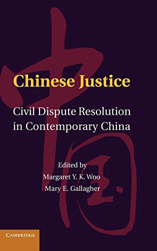 9781107006249: Chinese Justice: Civil Dispute Resolution in Contemporary China