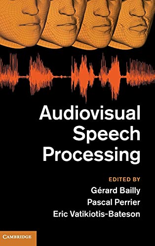 Stock image for Audiovisual Speech Processing for sale by Bookmans