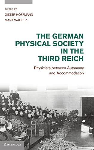 The German Physical Society in the Third Reich. Physicists Between Autonomy and Accomodation