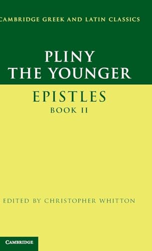 9781107006898: Pliny the Younger: 'Epistles' Book II (Cambridge Greek and Latin Classics)