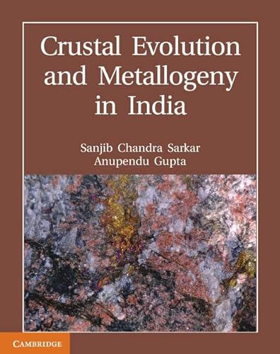 Beispielbild fr Crustal Evolution and Metallogeny in India zum Verkauf von AwesomeBooks