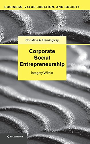 Beispielbild fr Corporate Social Entrepreneurship: Integrity Within (Business, Value Creation, and Society) zum Verkauf von Bahamut Media