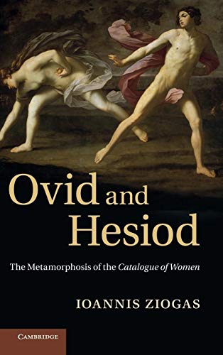 9781107007413: Ovid and Hesiod: The Metamorphosis of the Catalogue of Women