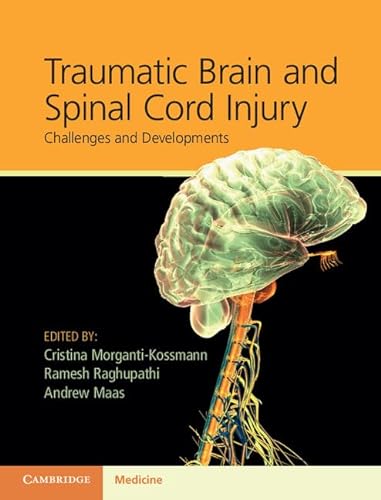 Stock image for Traumatic Brain and Spinal Cord Injury (Challenges and Developments) for sale by HPB-Red