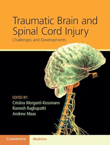 Stock image for Traumatic Brain and Spinal Cord Injury for sale by Blackwell's