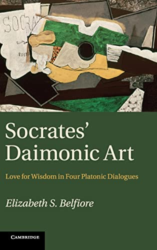 Imagen de archivo de Socrates' Daimonic Art Love for Wisdom in Four Platonic Dialogues a la venta por Michener & Rutledge Booksellers, Inc.