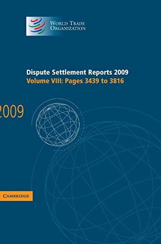 Beispielbild fr Dispute Settlement Reports 2009: Volume 8, Pages 3439-3816: Pages 3439 to 3816 (World Trade Organization Dispute Settlement Reports) zum Verkauf von medimops