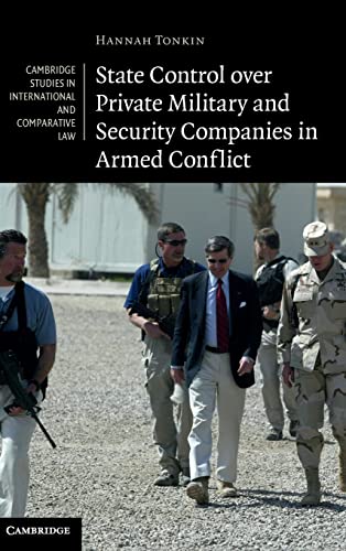 9781107008014: State Control over Private Military and Security Companies in Armed Conflict