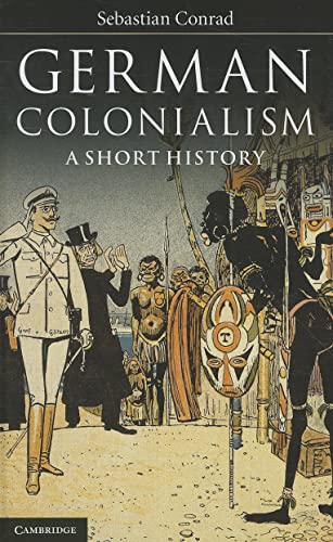 9781107008144: German Colonialism: A Short History