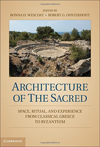 Imagen de archivo de Architecture of the Sacred Space, Ritual, and Experience from Classical Greece to Byzantium a la venta por Michener & Rutledge Booksellers, Inc.