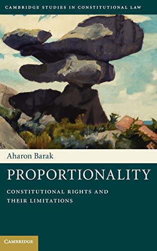 9781107008588: Proportionality: Constitutional Rights and their Limitations