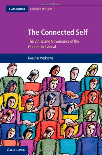 Beispielbild fr The Connected Self: The Ethics and Governance of the Genetic Individual (Cambridge Bioethics and Law) zum Verkauf von AwesomeBooks