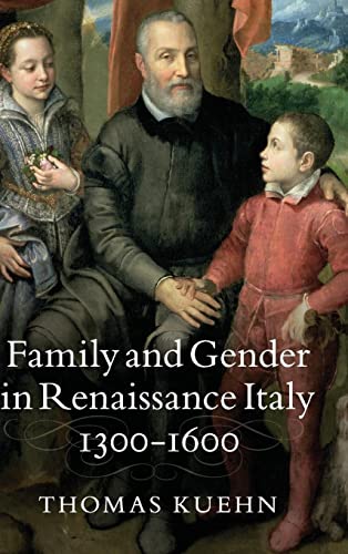 Stock image for Family and Gender in Renaissance Italy, 1300  1600 for sale by AwesomeBooks