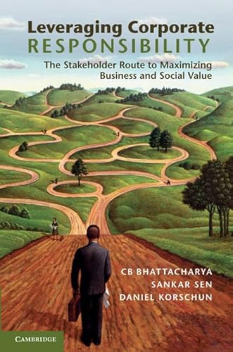 Beispielbild fr Leveraging Corporate Responsibility: The Stakeholder Route to Maximizing Business and Social Value zum Verkauf von AwesomeBooks
