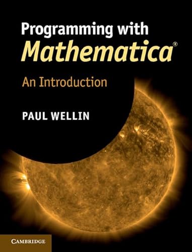 9781107009462: Programming with Mathematica: An Introduction