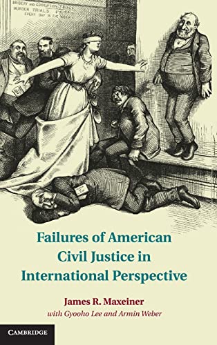 Beispielbild fr Failures of American Civil Justice in International Perspective zum Verkauf von AwesomeBooks
