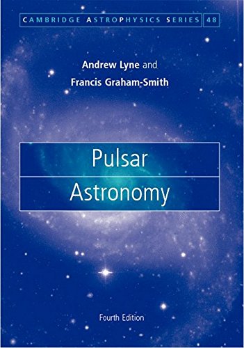 9781107010147: Pulsar Astronomy 4th Edition Hardback (Cambridge Astrophysics, Series Number 48)