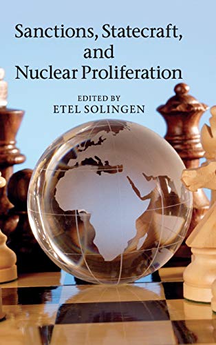 9781107010444: Sanctions, Statecraft, and Nuclear Proliferation