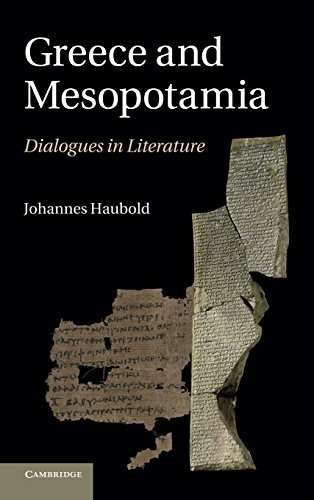 9781107010765: Greece and Mesopotamia Hardback: Dialogues in Literature (The W. B. Stanford Memorial Lectures)