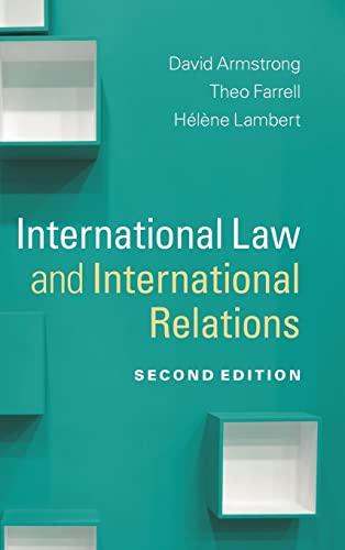 International Law and International Relations (Themes in International Relations) (9781107011069) by Armstrong, David; Farrell, Theo; Lambert, HÃ©lÃ¨ne