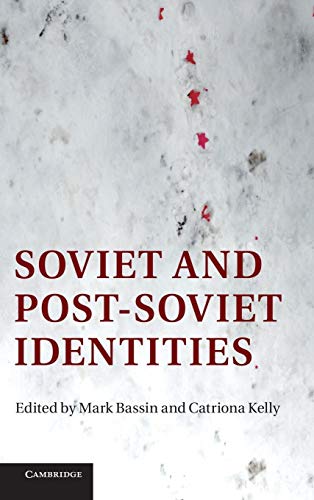 9781107011175: Soviet and Post-Soviet Identities