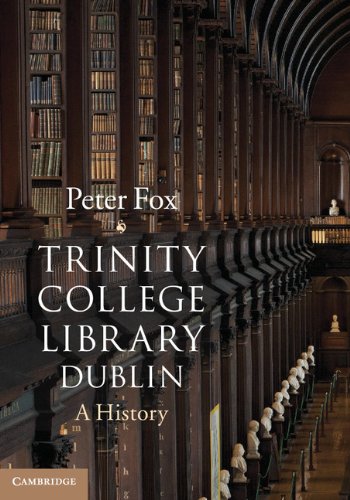 Trinity College Library Dublin: A History