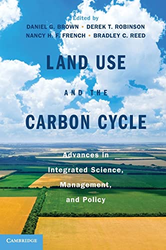 Stock image for Land Use and the Carbon Cycle: Science and Applications in Coupled Natural-human Systems for sale by Revaluation Books