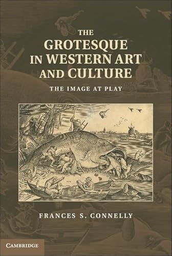 Imagen de archivo de The Grotesque in Western Art and Culture: The Image at Play a la venta por HPB-Red