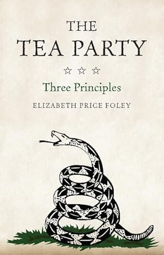 Beispielbild fr The Tea Party : Three Principles zum Verkauf von Better World Books