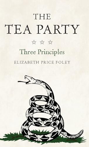 Imagen de archivo de The Tea Party : Three Principles a la venta por Better World Books