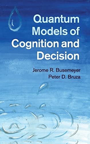 9781107011991: Quantum Models of Cognition and Decision Hardback