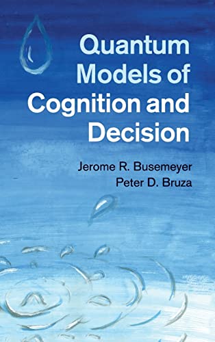 Stock image for Quantum Models of Cognition and Decision for sale by ThriftBooks-Dallas