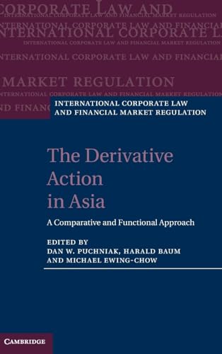 Stock image for The Derivative Action in Asia: A Comparative and Functional Approach (International Corporate Law and Financial Market Regulation) for sale by Prior Books Ltd