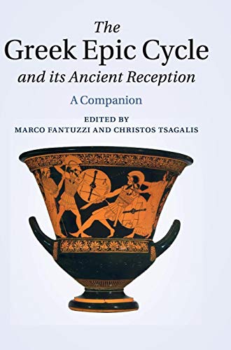 9781107012592: The Greek Epic Cycle and its Ancient Reception: A Companion