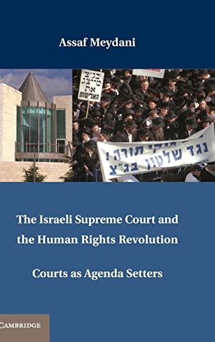 9781107012622: The Israeli Supreme Court and the Human Rights Revolution Hardback: Courts as Agenda Setters