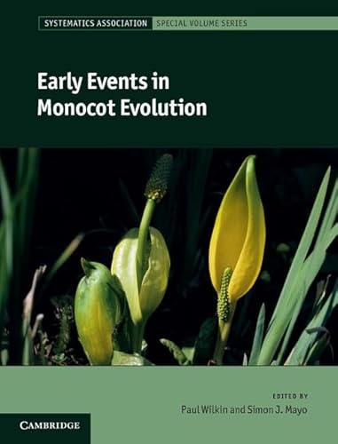 Beispielbild fr Early Events in Monocot Evolution zum Verkauf von Blackwell's