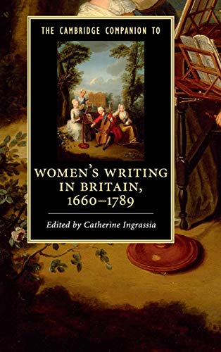 Stock image for The Cambridge Companion to Women's Writing in Britain, 1660-1789 (Cambridge Companions to Literature) for sale by McAllister & Solomon Books