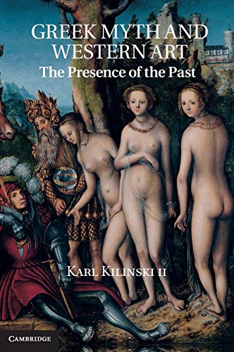 9781107013322: Greek Myth and Western Art: The Presence of the Past