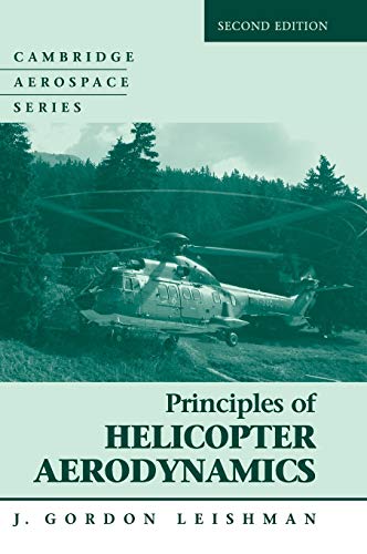 Stock image for Principles of Helicopter Aerodynamics (Cambridge Aerospace Series, Series Number 12) for sale by BooksRun