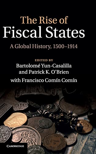 Imagen de archivo de The Rise of Fiscal States a la venta por Ria Christie Collections