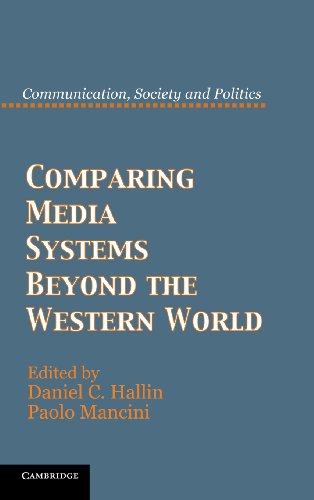 Beispielbild fr Comparing Media Systems Beyond the Western World zum Verkauf von Brook Bookstore On Demand