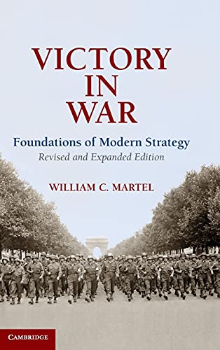 Beispielbild fr Victory in War: Foundations of Modern Strategy zum Verkauf von Tall Stories BA